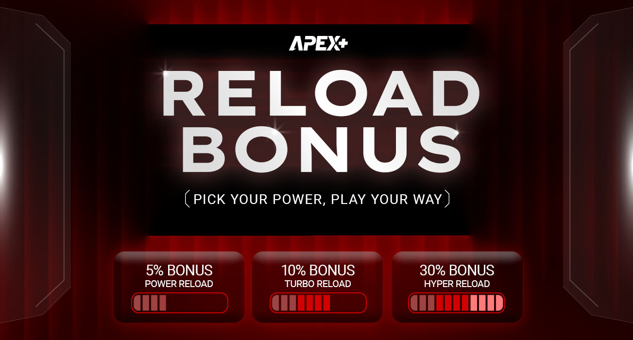 APEX+ Reload Bonus